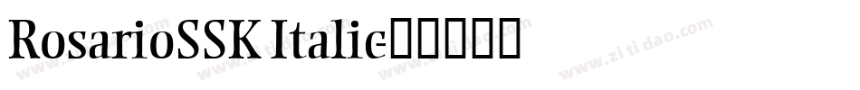 RosarioSSK Italic字体转换